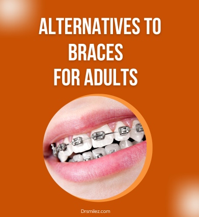 Alternatives to Braces for Adults