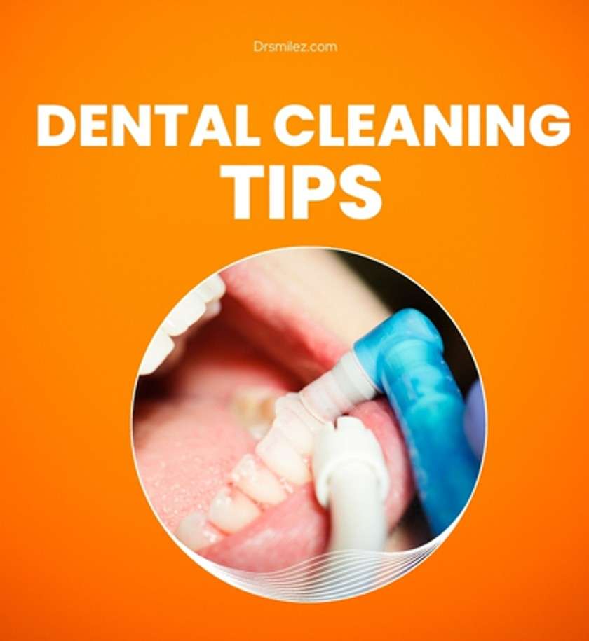 Dental Cleaning Tips