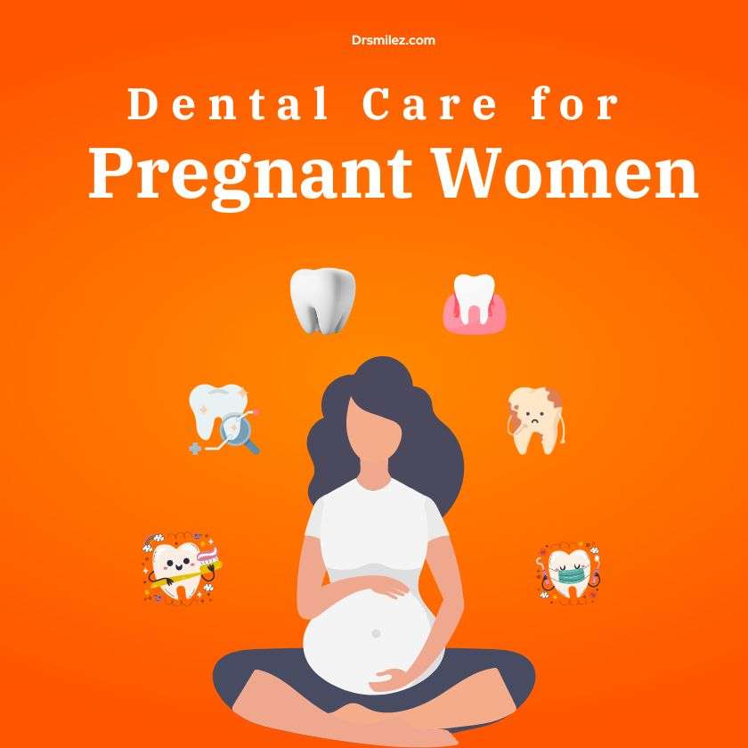 Dental Care for Pregnant Women